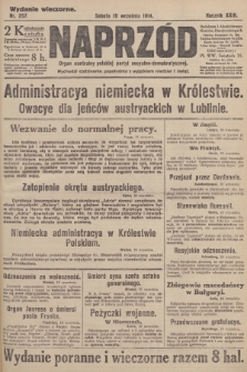 Naprzód : organ centralny polskiej partyi socyalno-demokratycznej. 1914, nr 257 (wydanie wieczorne)