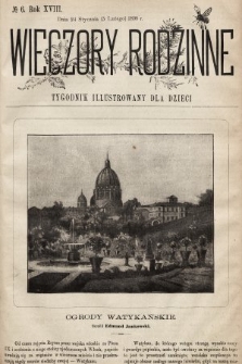 Wieczory Rodzinne : tygodnik illustrowany dla dzieci. R. 18, 1898, nr 6