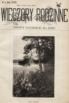 Wieczory Rodzinne : tygodnik illustrowany dla dzieci. R. 18, 1898, nr 9
