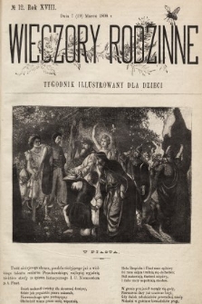 Wieczory Rodzinne : tygodnik illustrowany dla dzieci. R. 18, 1898, nr 12