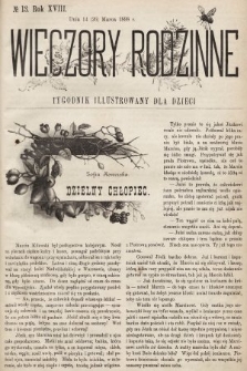 Wieczory Rodzinne : tygodnik illustrowany dla dzieci. R. 18, 1898, nr 13