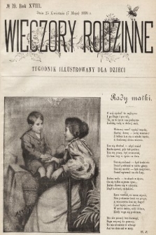 Wieczory Rodzinne : tygodnik illustrowany dla dzieci. R. 18, 1898, nr 19