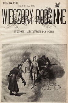Wieczory Rodzinne : tygodnik illustrowany dla dzieci. R. 18, 1898, nr 21