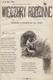 Wieczory Rodzinne : tygodnik illustrowany dla dzieci. R. 18, 1898, nr 28