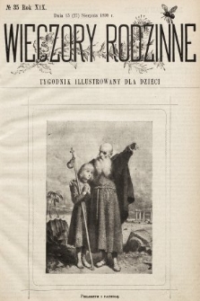 Wieczory Rodzinne : tygodnik illustrowany dla dzieci. R. 19, 1898, nr 35