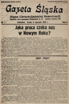 Gazeta Śląska : czasopismo poświęcone sprawom narodowo-chrześcijańskim na Kresach Zachodnich. 1929, nr 1
