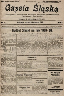 Gazeta Śląska : czasopismo poświęcone sprawom narodowo-chrześcijańskim na Kresach Zachodnich. 1929, nr 4