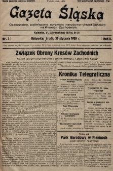 Gazeta Śląska : czasopismo poświęcone sprawom narodowo-chrześcijańskim na Kresach Zachodnich. 1929, nr 7