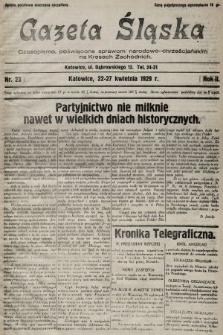 Gazeta Śląska : czasopismo poświęcone sprawom narodowo-chrześcijańskim na Kresach Zachodnich. 1929, nr 23