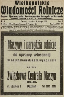 Wielkopolskie Wiadomości Rolnicze : organ Zjednoczenia Producentów Rolnych. 1926, nr 6