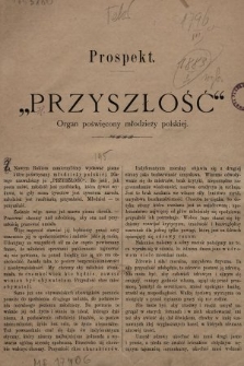 Przyszłość : organ poświęcony młodzieży polskiej. 1883, prospekt