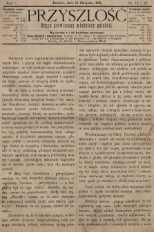 Przyszłość : organ poświęcony młodzieży polskiej. 1883, nr 15