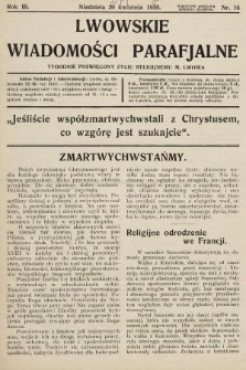 Lwowskie Wiadomości Parafialne : tygodnik poświęcony życiu religijnemu m. Lwowa. 1930, nr 16