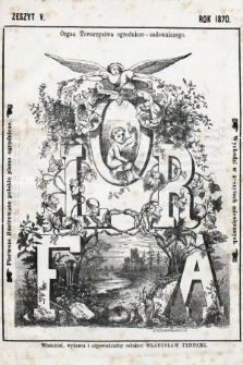 Flora : czasopismo botaniczno-ogrodnicze : organ Lwowskiego Towarzystwa Ogrodniczo-Sadowniczego. 1870, z. 5
