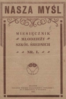 Nasza Myśl : miesięcznik młodzieży szkół średnich. 1928, nr 1