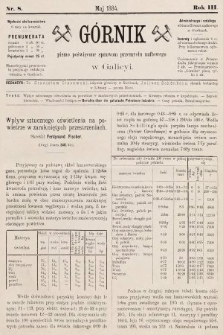 Górnik : pismo poświęcone sprawom górnictwa naftowego w Galicyi. 1884, nr 8