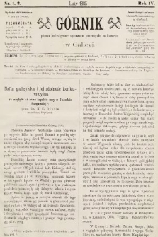 Górnik : pismo poświęcone sprawom górnictwa naftowego w Galicyi. 1885, nr 1 i 2