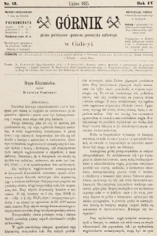 Górnik : pismo poświęcone sprawom górnictwa naftowego w Galicyi. 1885, nr 13