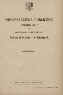 Obwieszczenia Publiczne : dodatek nr ... do Dziennika Urzędowego Ministerstwa Rolnictwa i Dóbr Państwowych. 1919, nr 7