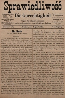 Sprawiedliwość = Die Gerechtigkeit : Organ für Handel, Industrie und Angelegenheiten des öffentlichen Lebens. 1897, nr 16
