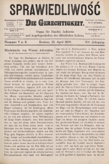Sprawiedliwość = Die Gerechtigkeit : Organ für Handel, Industrie und Angelegenheiten des öffentlichen Lebens. 1899, nr 7 i 8