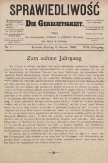 Sprawiedliwość = Die Gerechtigkeit : Organ für oeconomische, culturelle u. politische Interessen der Juden in Galizien. 1900, nr 1