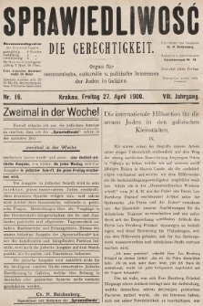 Sprawiedliwość = Die Gerechtigkeit : Organ für oeconomische, culturelle u. politische Interessen der Juden in Galizien. 1900, nr 16