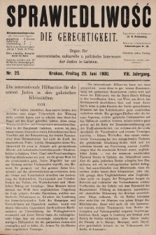 Sprawiedliwość = Die Gerechtigkeit : Organ für oeconomische, culturelle u. politische Interessen der Juden in Galizien. 1900, nr 25