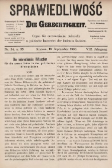 Sprawiedliwość = Die Gerechtigkeit : Organ für oeconomische, culturelle u. politische Interessen der Juden in Galizien. 1900, nr 34