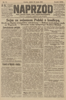 Naprzód : organ centralny polskiej partyi socyalno-demokratycznej. 1919, nr 74