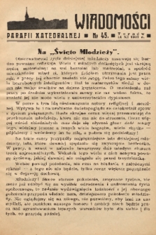 Wiadomości Parafii Katedralnej. 1937, nr 45