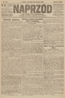 Naprzód : organ Polskiej Partyi Socyalistycznej. 1919, nr 143