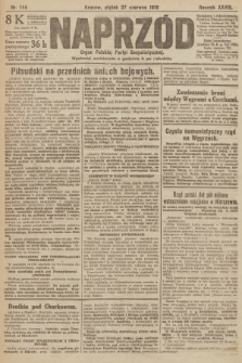 Naprzód : organ Polskiej Partyi Socyalistycznej. 1919, nr 144