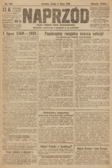 Naprzód : organ Polskiej Partyi Socyalistycznej. 1919, nr 148