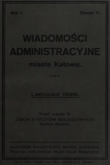 Wiadomości Administracyjne Miasta Katowic. 1928, z. 11
