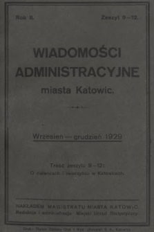 Wiadomości Administracyjne Miasta Katowic. 1929, z. 9-12