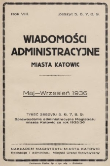 Wiadomości Administracyjne Miasta Katowic. 1936, z. 5, 6, 7, 8, 9