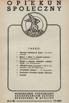 Opiekun Społeczny : miesięcznik poświęcony zagadnieniom służby społecznej w stolicy. 1939, nr 4