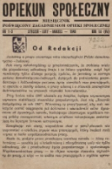 Opiekun Społeczny : miesięcznik poświęcony zagadnieniom opieki społecznej. 1948, nr 1-3