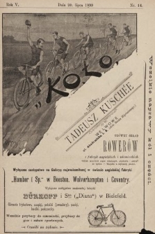 Koło : pismo fachowe poświęcone sportowi kołowemu : organ urzędowy Lwowskiego K. C. i Krakowskiego K. C., O. K. S. Lwowskiego i innych. R. 5, 1899, nr 14