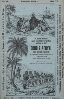 Echo z Afryki : pismo miesięczne illustrowane dla popierania zniesienia niewolnictwa i dla rozszerzania misyj katolickich w Afryce. 1898, nr 11