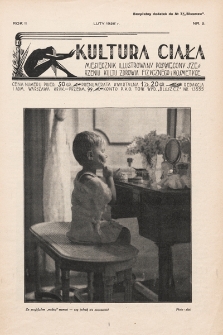 Kultura Ciała : miesięcznik ilustrowany poświęcony szerzeniu kultu zdrowia fizycznego i kosmetyce. 1928, nr 2