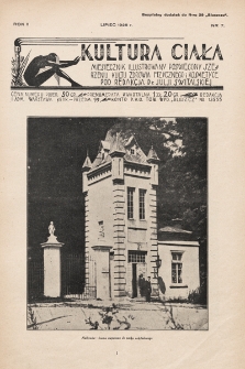 Kultura Ciała : miesięcznik ilustrowany poświęcony szerzeniu kultu zdrowia fizycznego i kosmetyce. 1928, nr 7