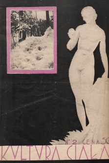 Kultura Ciała : miesięcznik ilustrowany poświęcony szerzeniu kultu zdrowia fizycznego i kosmetyce. 1929, nr 2