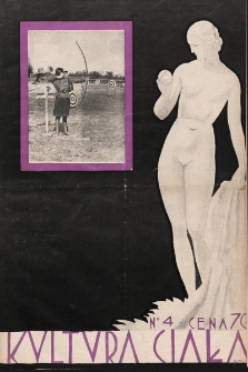Kultura Ciała : miesięcznik ilustrowany poświęcony szerzeniu kultu zdrowia fizycznego i kosmetyce. 1929, nr 4