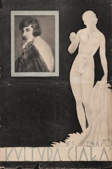 Kultura Ciała : miesięcznik ilustrowany poświęcony szerzeniu kultu zdrowia fizycznego i kosmetyce. 1930, nr 1