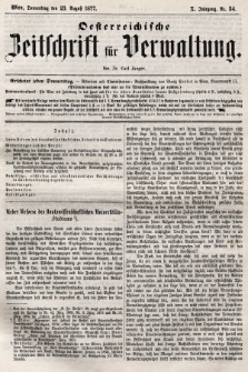 Oesterreichische Zeitschrift für Verwaltung. Jg. 10, 1877, nr 34