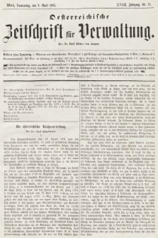 Oesterreichische Zeitschrift für Verwaltung. Jg. 18, 1885, nr 15