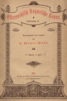 Österreichisch-Ungarische Revue. Jg. 9, 1894, Bd. 17, Heft 1