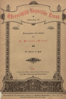 Österreichisch-Ungarische Revue. Jg. 11, 1896, Bd. 20, Heft 6